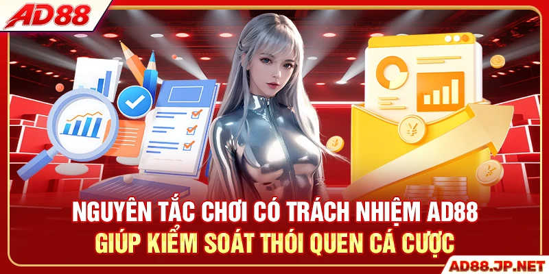 Nguyên tắc chơi có trách nhiệm AD88 giúp kiểm soát thói quen cá cược
